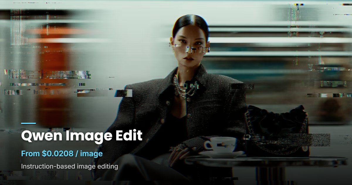 Qwen Image Edit Plus API: Precise Text & Inpainting Image Editing ...